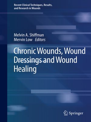 cover image of Chronic Wounds, Wound Dressings and Wound Healing